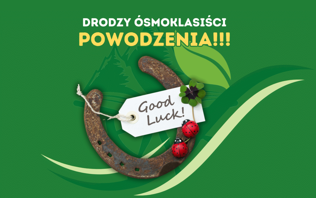 Powodzenia!