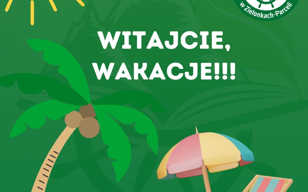 Witamy Wakacje!