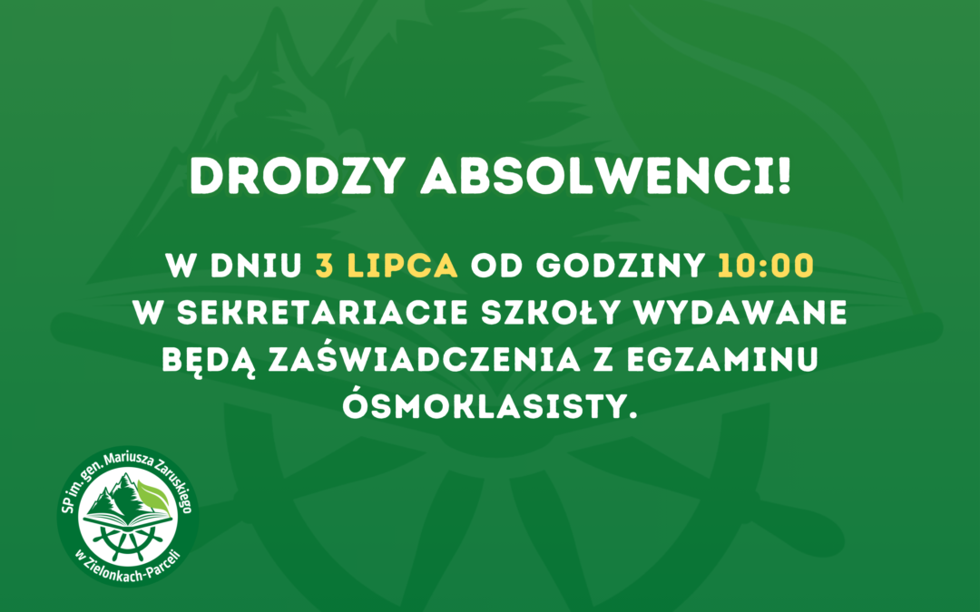 Odbiór zaświadczeń z Egzaminu Ósmoklasisty