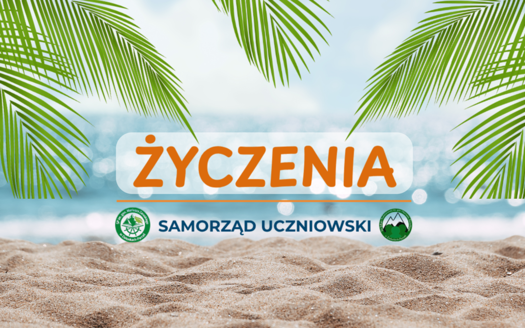 Życzenia od Samorządu Uczniowskiego